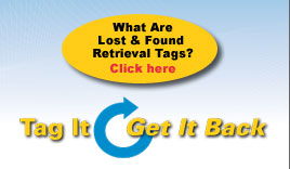What Are Lost & Found Retriveal Tags? Click Here